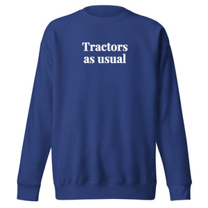 Furrow & Fields Team Royal / S Tractors as Usual | Unisex Premium Sweatshirt Quality Farmers Merch