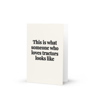 Furrow & Fields This is what someone who loves Tractors looks like | Greeting Card Quality Farmers Merch