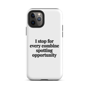 Furrow & Fields Tough Case for iPhone® iPhone 11 Pro I Stop for Every Combine Spotting Opportunity | Tough Case for iPhone® Quality Farmers Merch