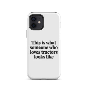 Furrow & Fields Tough Case for iPhone® iPhone 12 This is what someone who loves Tractors looks like | Tough Case for iPhone® Quality Farmers Merch