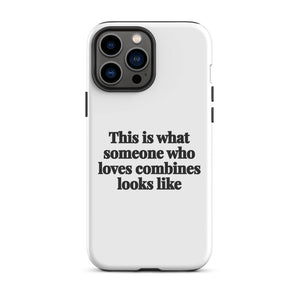 Furrow & Fields Tough Case for iPhone® iPhone 13 Pro Max This is what someone who loves Combines looks like | Tough Case for iPhone® Quality Farmers Merch
