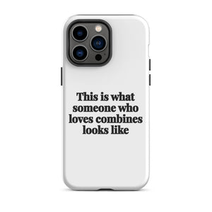 Furrow & Fields Tough Case for iPhone® iPhone 14 Pro Max This is what someone who loves Combines looks like | Tough Case for iPhone® Quality Farmers Merch