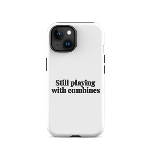Furrow & Fields Tough Case for iPhone® iPhone 15 Still Playing With Combines | Tough Case for iPhone® Quality Farmers Merch
