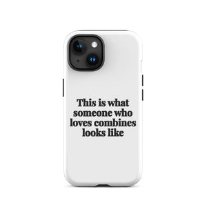 Furrow & Fields Tough Case for iPhone® iPhone 15 This is what someone who loves Combines looks like | Tough Case for iPhone® Quality Farmers Merch