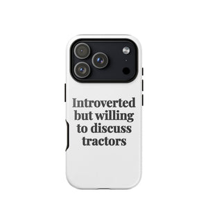 Furrow & Fields Tough Case for iPhone® iPhone 17 Pro Introverted But Willing To Discuss Tractors | Tough Case for iPhone® Quality Farmers Merch