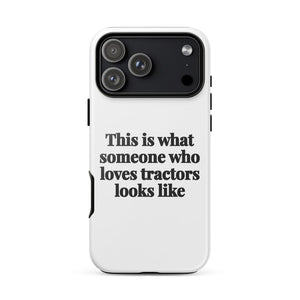 Furrow & Fields Tough Case for iPhone® iPhone 17 Pro Max This is what someone who loves Tractors looks like | Tough Case for iPhone® Quality Farmers Merch