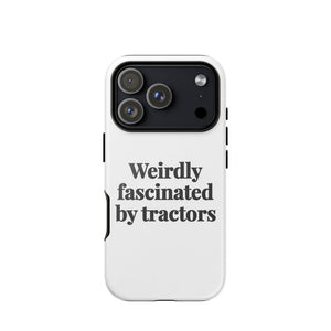 Furrow & Fields Tough Case for iPhone® iPhone 17 Pro Weirdly Fascinated by Tractors | Tough Case for iPhone® Quality Farmers Merch