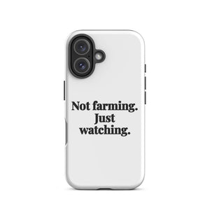 Furrow & Fields Tough Case for iPhone® Not Farming. Just Watching. | Tough Case for iPhone® Quality Farmers Merch