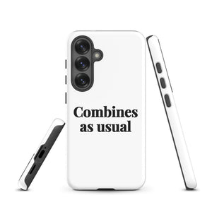 Furrow & Fields Tough case for Samsung® Combines as Usual | Tough case for Samsung® Quality Farmers Merch