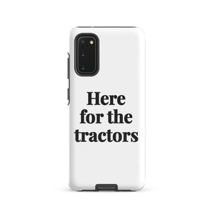 Furrow & Fields Tough case for Samsung® Glossy / Samsung Galaxy S20 Here for the Tractors | Tough case for Samsung® Quality Farmers Merch