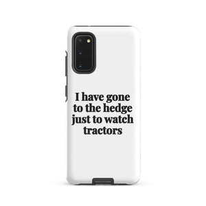 Furrow & Fields Tough case for Samsung® Glossy / Samsung Galaxy S20 I Have Gone to the Hedge Just to Watch Tractors | Tough case for Samsung® Quality Farmers Merch