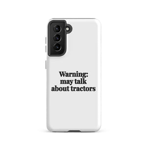 Furrow & Fields Tough case for Samsung® Glossy / Samsung Galaxy S21 Warning: May Talk About Tractors | Tough case for Samsung® Quality Farmers Merch