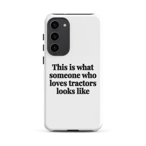 Furrow & Fields Tough case for Samsung® Glossy / Samsung Galaxy S23 Plus This is what someone who loves Tractors looks like | Tough case for Samsung® Quality Farmers Merch