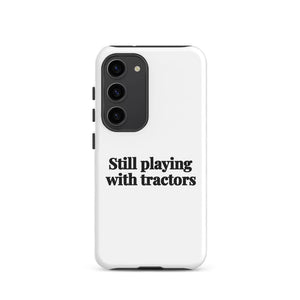 Furrow & Fields Tough case for Samsung® Glossy / Samsung Galaxy S23 Still Playing With Tractors | Tough case for Samsung® Quality Farmers Merch