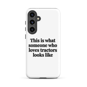 Furrow & Fields Tough case for Samsung® Glossy / Samsung Galaxy S24 Plus This is what someone who loves Tractors looks like | Tough case for Samsung® Quality Farmers Merch