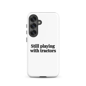 Furrow & Fields Tough case for Samsung® Glossy / Samsung Galaxy S25 Still Playing With Tractors | Tough case for Samsung® Quality Farmers Merch