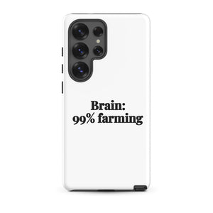 Furrow & Fields Tough case for Samsung® Glossy / Samsung Galaxy S25 Ultra Brain: 99% Farming | Tough case for Samsung® Quality Farmers Merch