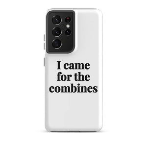 Furrow & Fields Tough case for Samsung® Matte / Samsung Galaxy S21 Ultra I Came for the Combines | Tough case for Samsung® Quality Farmers Merch