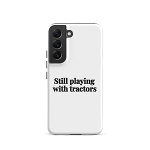Furrow & Fields Tough case for Samsung® Matte / Samsung Galaxy S22 Still Playing With Tractors | Tough case for Samsung® Quality Farmers Merch