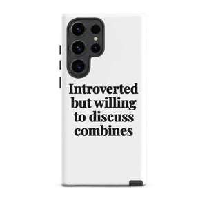 Furrow & Fields Tough case for Samsung® Matte / Samsung Galaxy S23 Ultra Introverted But Willing To Discuss Combines | Tough case for Samsung® Quality Farmers Merch