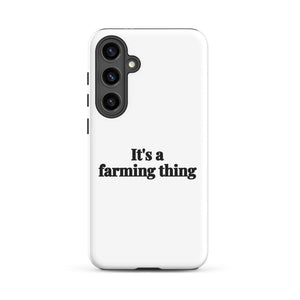 Furrow & Fields Tough case for Samsung® Matte / Samsung Galaxy S24 Plus It's A Farming Thing | Tough case for Samsung® Quality Farmers Merch