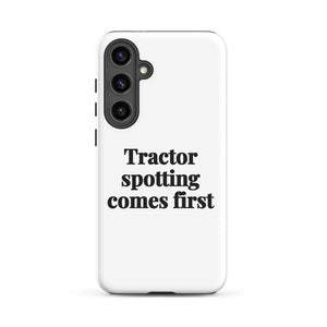 Furrow & Fields Tough case for Samsung® Matte / Samsung Galaxy S24 Plus Tractor Spotting Comes First | Tough case for Samsung® Quality Farmers Merch