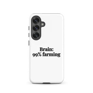 Furrow & Fields Tough case for Samsung® Matte / Samsung Galaxy S25 Brain: 99% Farming | Tough case for Samsung® Quality Farmers Merch