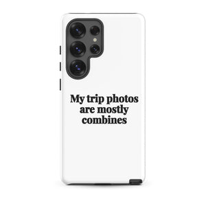 Furrow & Fields Tough case for Samsung® Matte / Samsung Galaxy S25 Ultra My Trip Photos Are Mostly Combines | Tough case for Samsung® Quality Farmers Merch