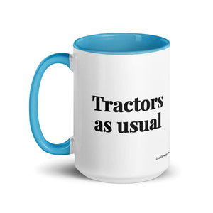 Furrow & Fields Tractors as Usual | 15 oz Mug with Color Inside Quality Farmers Merch