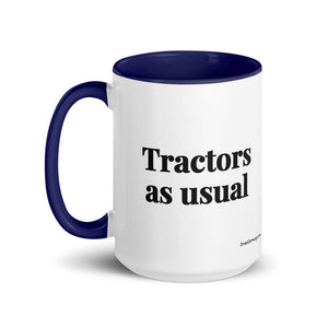 Furrow & Fields Tractors as Usual | 15 oz Mug with Color Inside Quality Farmers Merch