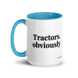 Furrow & Fields Tractors, Obviously | 15 oz Mug with Color Inside Quality Farmers Merch