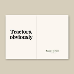 Furrow & Fields Tractors, Obviously | Greeting Card Quality Farmers Merch