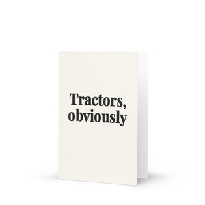 Furrow & Fields Tractors, Obviously | Greeting Card Quality Farmers Merch
