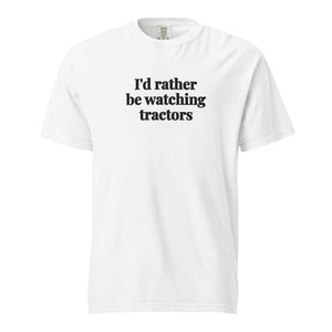 Furrow & Fields White / S I'd Rather Be Watching Tractors | Unisex Premium T-shirt Quality Farmers Merch