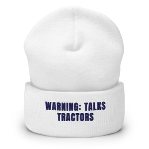 Furrow & Fields White Warning: Talks Tractors | Cuffed Beanie Quality Farmers Merch