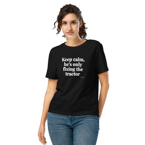 Furrow & Fields Women's T-shirt Black / S Keep Calm, He’s Only Fixing the Tractor | Women's Premium T-shirt Quality Farmers Merch
