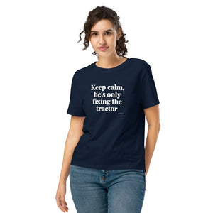 Furrow & Fields Women's T-shirt French Navy / S Keep Calm, He’s Only Fixing the Tractor | Women's Premium T-shirt Quality Farmers Merch