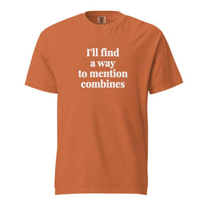 Furrow & Fields Yam / S I'll Find a Way to Mention Combines | Unisex Premium T-shirt Quality Farmers Merch