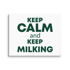 The Tractor Mugs Store 16″×20″ KEEP CALM and KEEP MILKING | Canvas Quality Farmers Merch