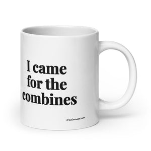 The Tractor Mugs Store 20 oz I Came for the Combines | White Glossy Mug Quality Farmers Merch