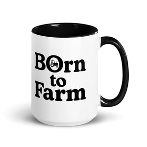 The Tractor Mugs Store Black / 15 oz Born to Farm | Mug with Color Inside Quality Farmers Merch