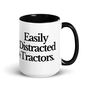 The Tractor Mugs Store Black / 15 oz EASILY DISTRACTED BY TRACTORS | Mug with Color Inside Quality Farmers Merch