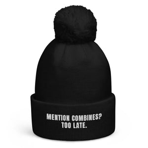 The Tractor Mugs Store Black Mention Combines? Too Late. | Pom-Pom Beanie Quality Farmers Merch