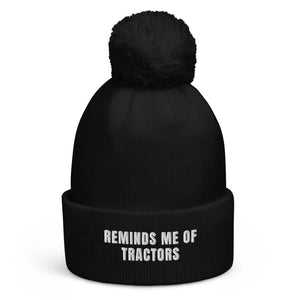 The Tractor Mugs Store Black Reminds Me of Tractors | Pom-Pom Beanie Quality Farmers Merch