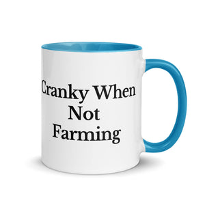 The Tractor Mugs Store Blue / 11 oz CRANKY WHEN NOT FARMING | Mug with Color Inside Quality Farmers Merch