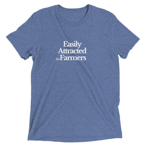 The Tractor Mugs Store Blue Triblend / XS Easily Attracted to Farmers | T-shirt Quality Farmers Merch