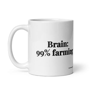 The Tractor Mugs Store Brain: 99% Farming | White Glossy Mug Quality Farmers Merch