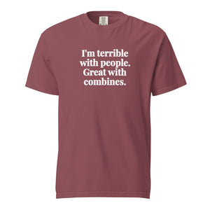 The Tractor Mugs Store Brick / S I'm Terrible with People. Great with Combines. | Unisex Premium T-shirt Quality Farmers Merch