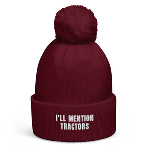 The Tractor Mugs Store Burgundy I'll Mention Tractors | Pom-Pom Beanie Quality Farmers Merch
