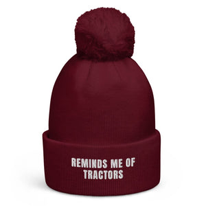 The Tractor Mugs Store Burgundy Reminds Me of Tractors | Pom-Pom Beanie Quality Farmers Merch